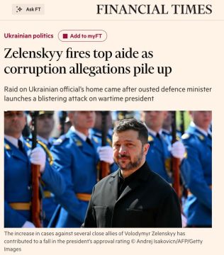 FT считает, что новый коррупционный скандал на Украине способствует снижению рейтинга Зеленского и вызывает все большую обеспокоенность западных партнеров